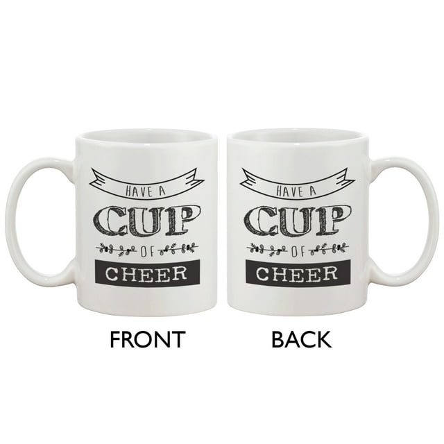 Cute Holiday Coffee Mug - Have a Cup of Cheer 11oz Coffee Mug Cup Gift