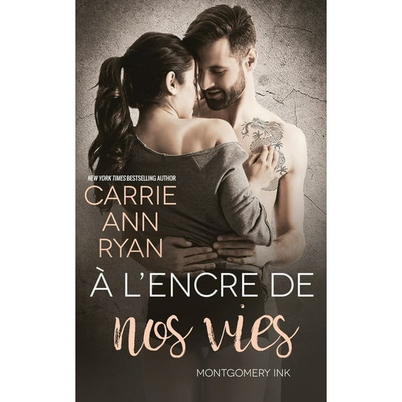 Montgomery Ink à l'encre de nos vies, (Paperback)