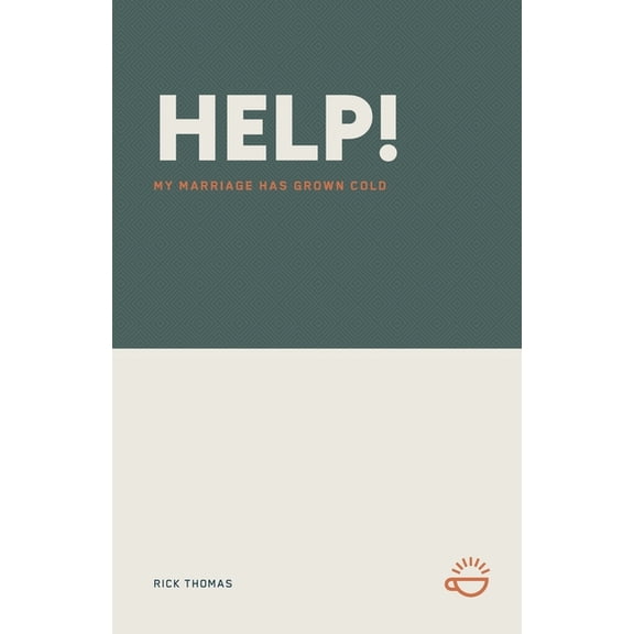 Help! My Marriage Has Grown Cold, (Paperback)