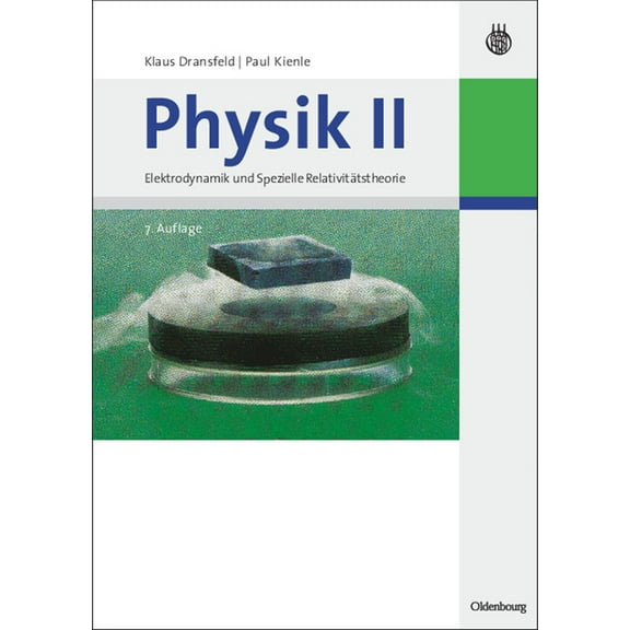 Physik II: Elektrodynamik Und Spezielle RelativitÃ¤tstheorie, (Paperback)