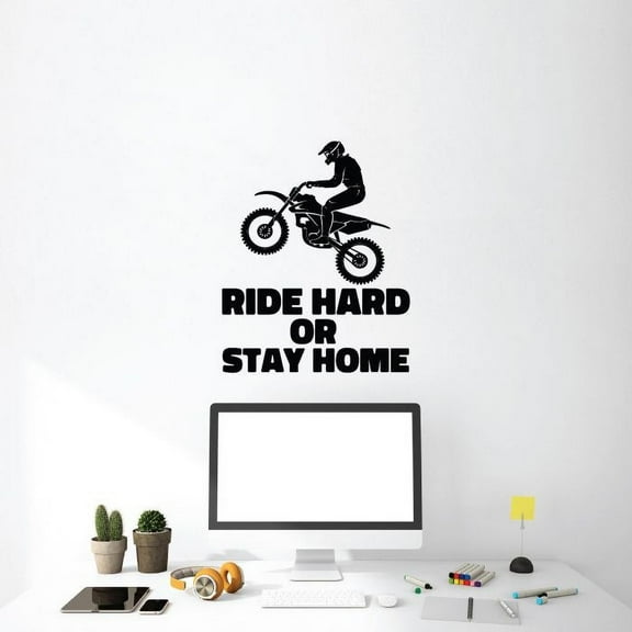 Dirt Bike Ride Hard Or Stay Home Dirt Bike Biker Ride Quote Vinyl Wall Sticker Art Decal Sports Boy Kids Room Design Bedroom Bike Extreme Sports House Home Decor Stickers Decoration Size (40x24 inch)