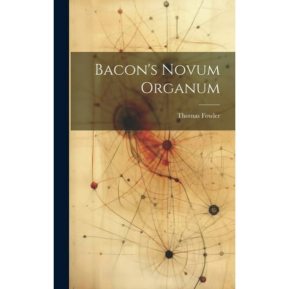 Bacon's Novum Organum, (Hardcover)