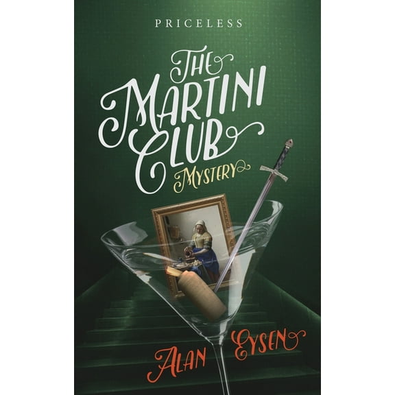Martini Club The Martini Club Mystery: Priceless, Book 4, (Paperback)