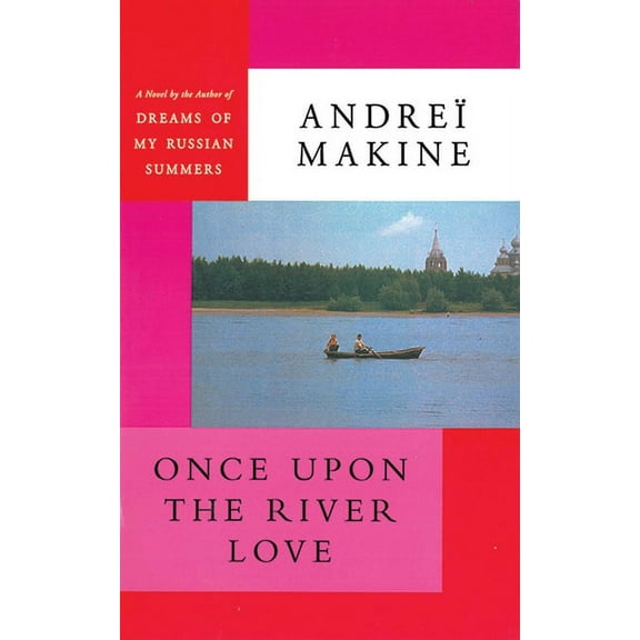 Once Upon the River Love : A Novel (Paperback)