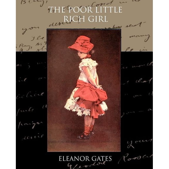 The Poor Little Rich Girl, (Paperback)