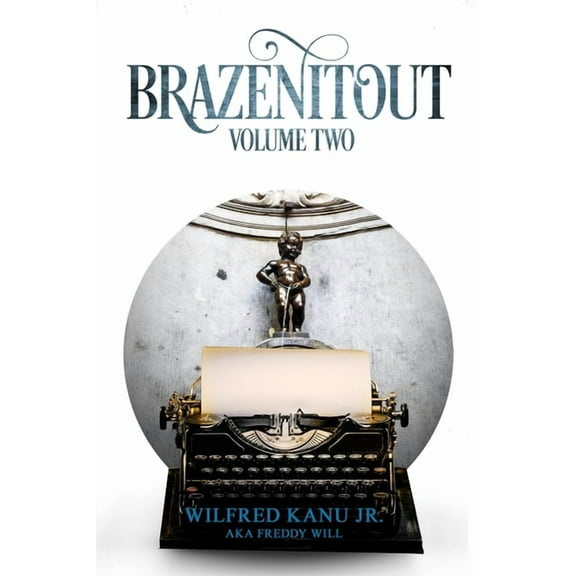 Brazenitout: Volume 2, (Paperback)