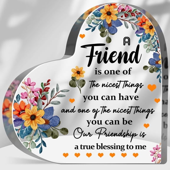 Friend Is Nicest Things Acrylic Plaque Sign Friendship Keepsake Decor Thank You Gift for Bestie Friend Coworker Heart Plaque for Friend Female,4x4 inch