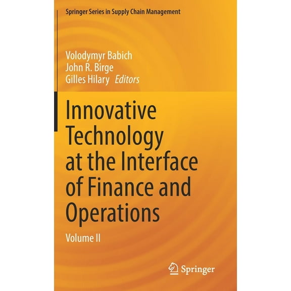 Springer Supply Chain Management Innovative Technology at the Interface of Finance and Operations: Volume II, Book 13, (Hardcover)