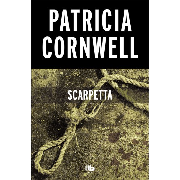 Doctora Kay Scarpetta: Scarpetta (Spanish Edition) (Series #16) (Paperback)