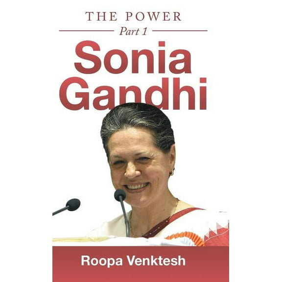 Sonia Gandhi : Part 1 (Hardcover)