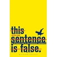 thumbnail image 1 of Cette Phrase Est Fausse, une Introduction aux Paradoxes Philosophiques, 1 of 2