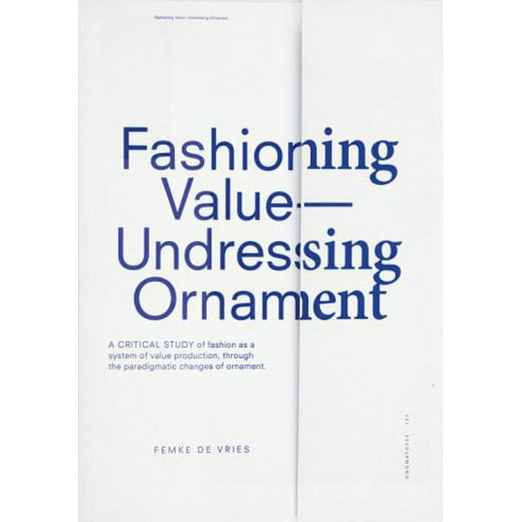 Fashioning Value - Undressing Ornament, (Paperback)