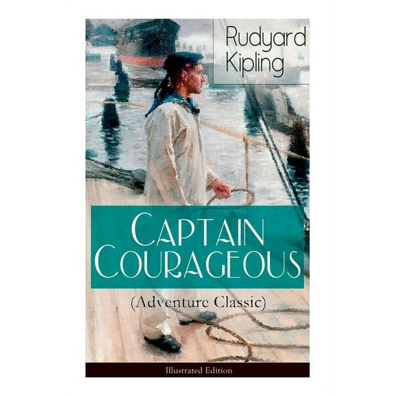 Captain Courageous (Adventure Classic) - Illustrated Edition (Paperback)