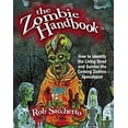 thumbnail image 1 of Pre-Owned The Zombie Handbook: How to Identify the Living Dead and Survive the Coming Zombie Apocalypse, 9781569757055, 1569757054, Paperback, Original edition, 1 of 1