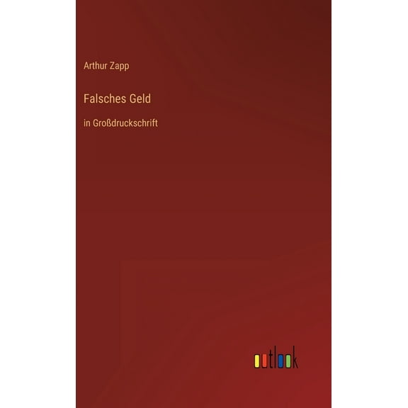Falsches Geld : in Großdruckschrift (Hardcover)
