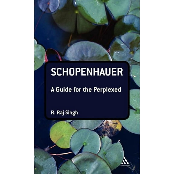 Guides for the Perplexed Schopenhauer: A Guide for the Perplexed, (Hardcover)