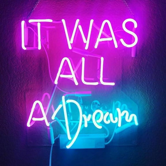 Queen Sense 14" It Was All A Dream Neon Light Acrylic Man Cave Handmade Neon Sign 114IDPPBA