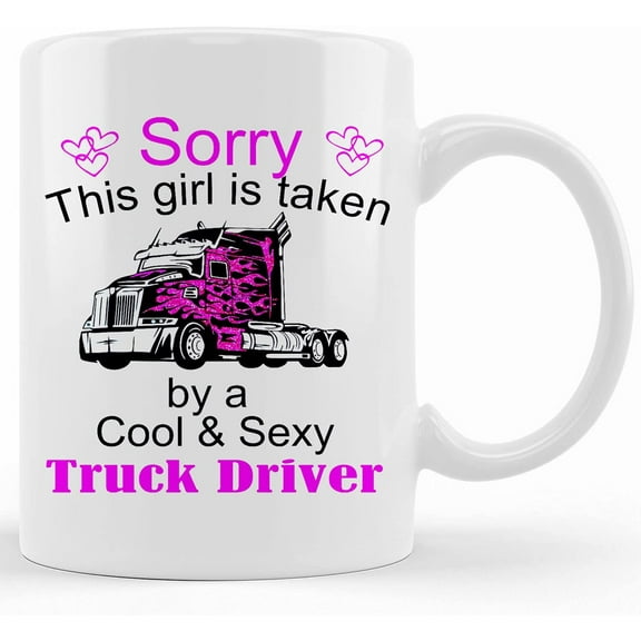 Sorry I Am Taken Trucker Mug Digital Design For Sublimation, Ceramic Novelty Coffee Mug, Tea Cup, Gift Present For Birthday, Christmas Thanksgiving Festival, 11oz Sarcasm With S