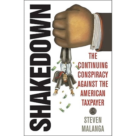 Pre-Owned Shakedown: The Continuing Conspiracy Against the American Taxpayer (Hardcover) 1566638755 9781566638753