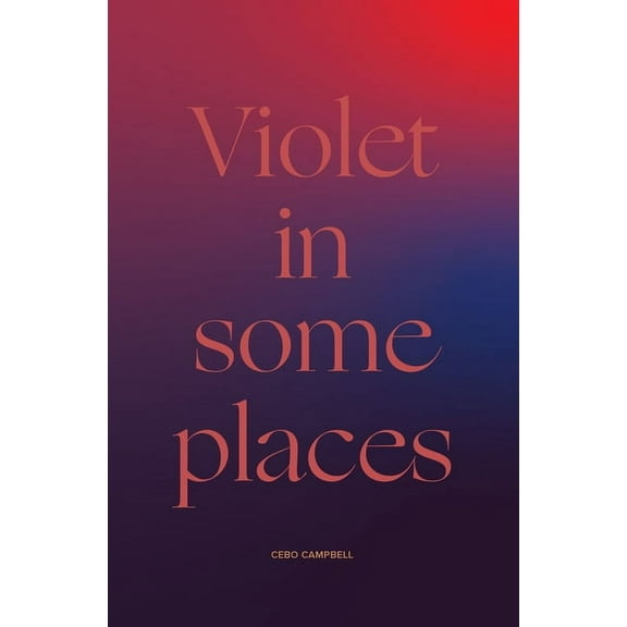 Violet in Some Places, (Paperback)