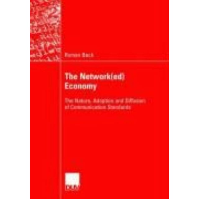 L'économie de Réseau, Nature, Adoption et Diffusion des Normes de Communication