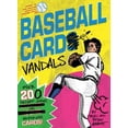 thumbnail image 1 of Pre-Owned Baseball Card Vandals: Over 200 Decent Jokes on Worthless Cards! (Paperback) 1452173605 9781452173603, 1 of 1