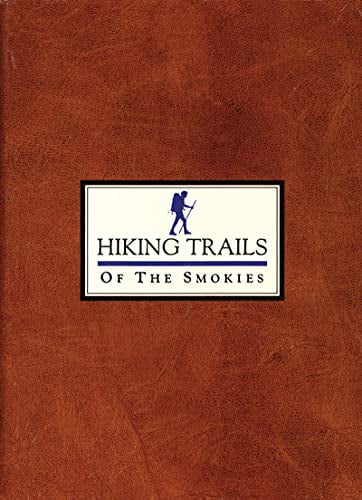 Pre-Owned Hiking Trails of the Smokies (Paperback) 0937207152 9780937207154