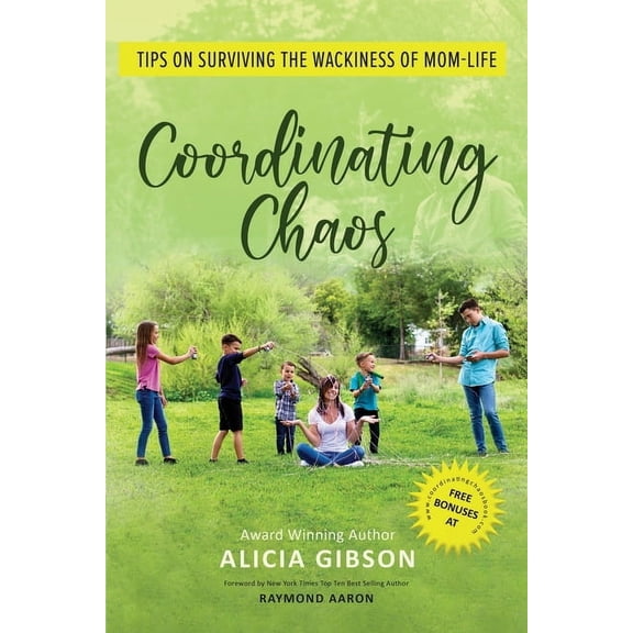 Coordinating Chaos: Tips on Surviving the Wackiness of Mom Life (Paperback)