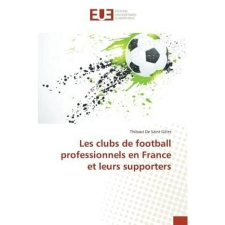Les Clubs de Football Professionnels En France Et Leurs