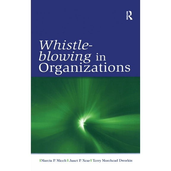 Organization and Management Whistle-Blowing in Organizations, (Hardcover)