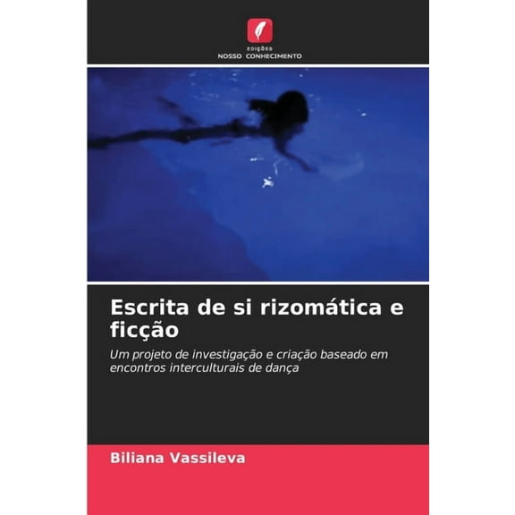 Escrita de si rizomática e ficção, (Paperback)