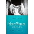 thumbnail image 2 of Fierce Women: The Power of a Soft Warrior (True Woman), (Paperback), 2 of 2