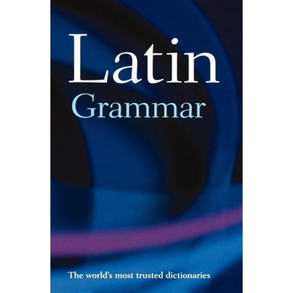 Pre-Owned A Latin Grammar (Paperback) 0198602774 9780198602774