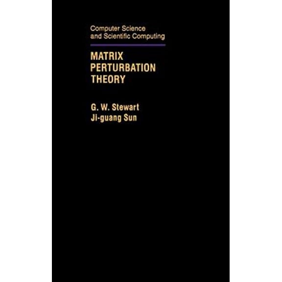 Pre-Owned Computer Science and Scientific Computin Matrix Perturbation Theory, (Hardcover)
