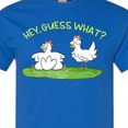 thumbnail image 4 of Inktastic Hey, Guess What? Chicken Butt T-Shirt, 4 of 5