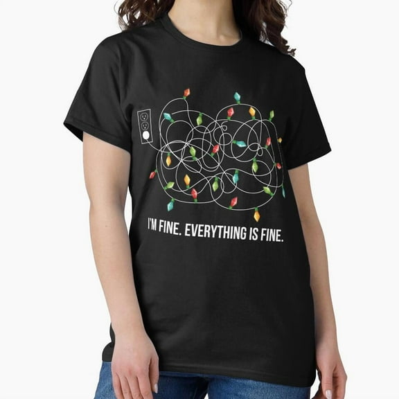 Christmas Lights I'm Fine Everything Is Fine Funny Holiday Humor - USA Printed G17384 Unisex T-Shirt, Up to Size 5XL