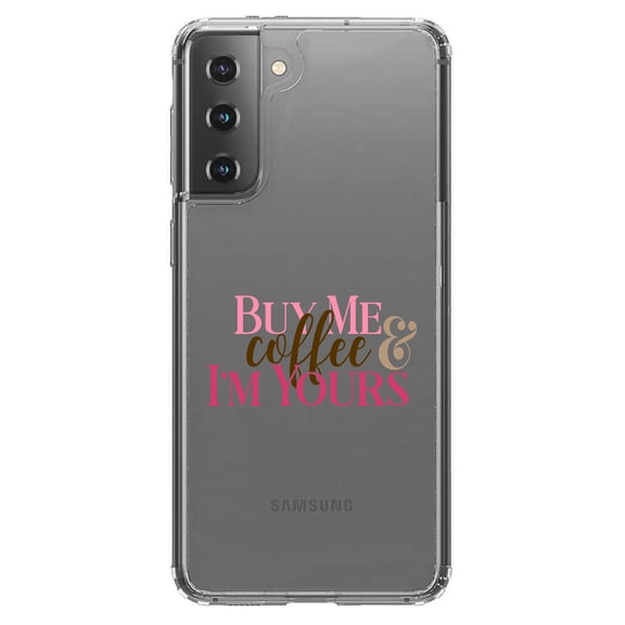 DistinctInk Clear Shockproof Hybrid Case for Galaxy S21 5G (6.2" Screen) - TPU Bumper Acrylic Back Tempered Glass Screen Protector - Buy Me Coffee & I'm Yours