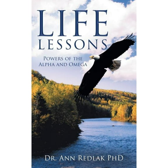 Life Lessons: Powers of the Alpha and Omega, (Paperback)
