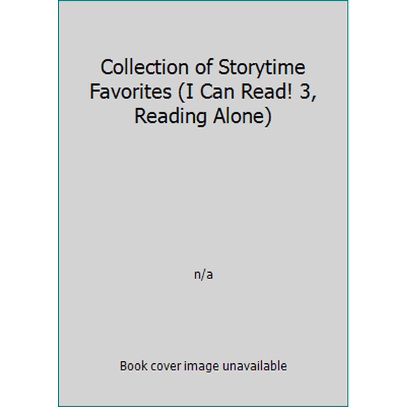 Pre-Owned Collection of Storytime Favorites (I Can Read! 3, Reading Alone) (Hardcover) 0061691569 9780061691560