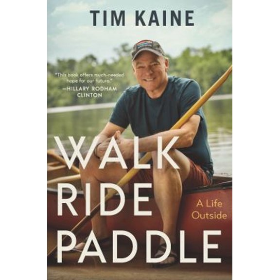Pre-Owned Walk Ride Paddle: A Life Outside (Hardcover) 1400339456 9781400339457