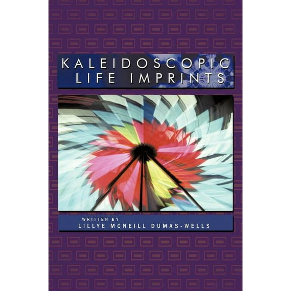 Kaleidoscopic Life Imprints (Paperback)