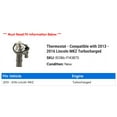 thumbnail image 2 of Thermostat - Compatible with 2013 - 2016 Lincoln MKZ Turbocharged 2014 2015, 2 of 2