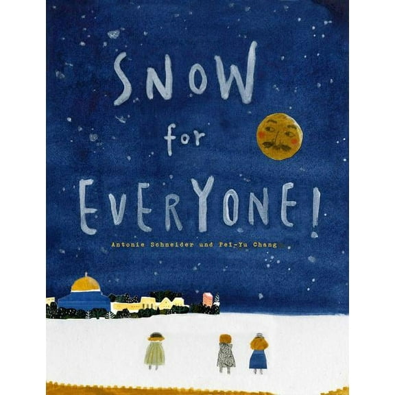 Snow for Everyone! (Hardcover)
