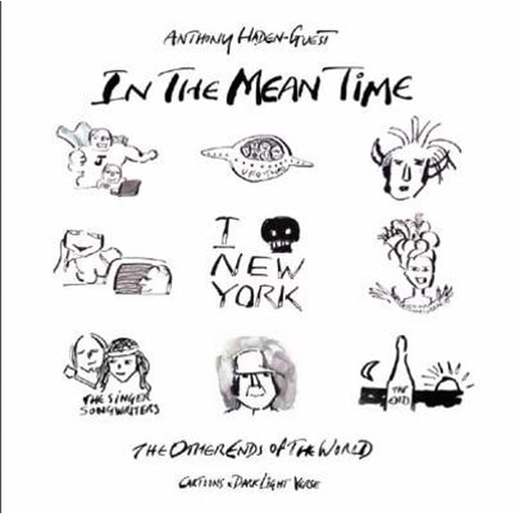 Pre-Owned In The Mean Time - The Other Ends of the World; Cartoons and Dark Light Verse (Paperback) 0615423809 9780615423807