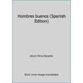 thumbnail image 1 of Pre-Owned Hombres buenos (Spanish Edition) (Hardcover) 8420403245 9788420403243, 1 of 1