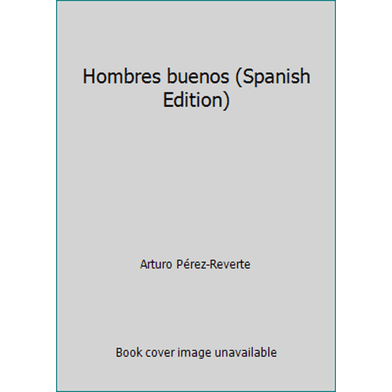 Pre-Owned Hombres buenos (Spanish Edition) (Hardcover) 8420403245 9788420403243