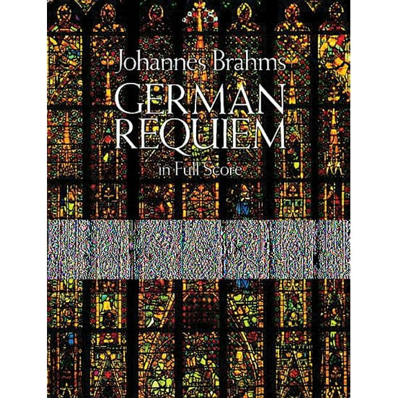 Dover Choral Music Scores German Requiem in Full Score, (Paperback)