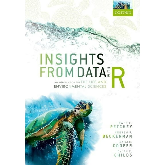 Insights from Data with R: An Introduction for the Life and Environmental Sciences, (Paperback)