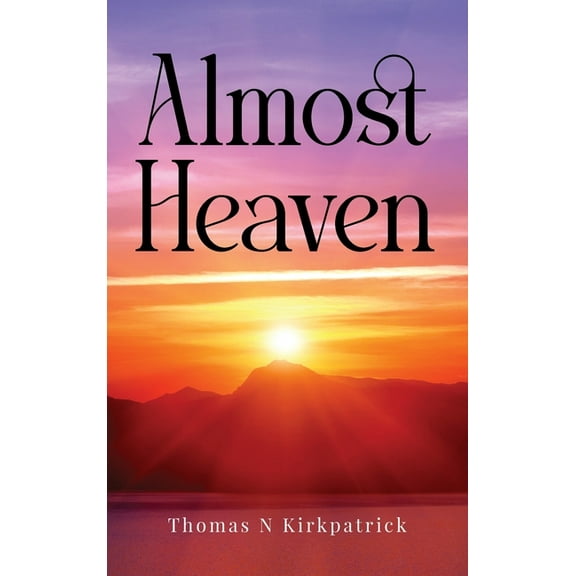 Almost Heaven, (Hardcover)