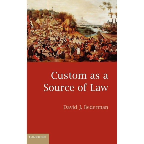 Custom as a Source of Law, (Hardcover)